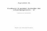 Culture à petite échelle de champignons - 2jontrot.free.fr/champignons/agrodok41.pdf · Culture à petite échelle de champignons - 2 6 1 Introduction De tous temps, les gens se