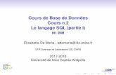 Cours de Base de Données Cours n.2 Le langage SQL …edemaria/cours/c2b.pdf · 2017-11-10 · (couleur IN (’red’, ’vert ... Définition des objets de la base de données (LDD)