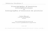 Tomographie d’émission monophotonique et … · MN2 : Tomographie d’émission monophotonique et tomographie d’émission de positons - Irène Buvat - octobre 2006 - 1 Médecine