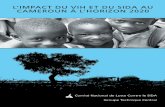 L’IMPACT DU VIH ET DU SIDA AU CAMEROUN À … · 1 et du Programme Commun des Nations Unies sur le VIH-SIDA (ONUSIDA). Le GTC/CNLS remercie le Gouvernement ... Introduction 1 Informations