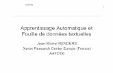 Apprentissage Automatique et Fouille de données …lipn.univ-paris13.fr/A3/AAFD06/slides/AAFD06_J112... · 2012-07-30 · Apprentissage Automatique et Fouille de données textuelles