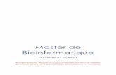Master de Bioinformatique - bioinfo-rennes.frbioinfo-rennes.fr/BrochureBioinformatique2018.pdf · Les approches abordées couvriront l’étude des propriétés (statistiques) des