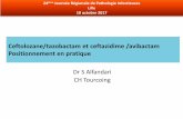 Ceftolozane/tazobactam et ceftazidime /avibactam ... · Déclaration de liens d’intérêt avec les industries de santé en rapport avec le thème de la présentation (loi du 04/03/2002)