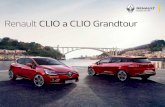 Renault CLIO a CLIO Grandtour - Renault Česká … · Renault CLIO je přitažlivý a svůdný a vzbuzuje respekt svým moderním, originálním stylem. Charakt eristický vzhled