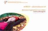 KNGF-standaard - Fysiotherapie en kanker – Val niet … · IV 2011 Inhoud I Inleiding 1 I.I Afbakening van de KNGF-standaard Beweeginterventie oncologie 2 I.II Oncologische revalidatie