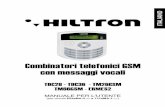 Combinatori telefonici GSM con messaggi vocali - hiltron.it … · Combinatori telefonici GSM con messaggi vocali TDC28 - TDC36 - TM26GSM TM66GSM - ERMES2 MANUALE PER L'UTENTE (per