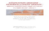RÉNOVATION URBAINE – RENOUVELLEMENT …_Cadre_de_vie/Renovation_urbaine/... · Rénovation urbaine – Renouvellement urbain : quelles perspectives pour les villes à l’aube