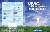 composants de la VMC. Les différents VMC EA maison … · 2015-04-22 · de chauffage en hiver et une absence de ... Ventilateur d ’extraction Ce type de VMC peut aussi ... VMC