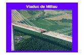 Viaduc de Millau - enault.christian.free.frenault.christian.free.fr/sti2d/etape1/_Etape1_presentation_viaduc.pdf · Le viaduc de Millau est un pont à haubans qui enjambe la vallée