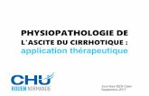 PHYSIOPATHOLOGIE DE - arihge.frarihge.fr/.../uploads/2011/11/physiopathologie-de-lascite.pdf · PLAN 1) Introduction 2) Physiopathologie de l'ascite -Hypertension portale-Vasodilatation