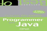 Programmer en Java - institutdelyl.mr Delannoy.pdf · Programmer en Java Programmer en Java CLAUDEDELANNOY EYR O LLE S Best f o EYROLLES Best f o Le best-seller de Claude Delannoy,