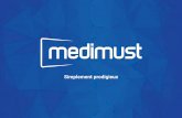 Medimust Documentation-WEB copie · La demande est imprimée et enregistrée dans le dossier du patient, ... Dermatologie et vénérologie ... Généraliste • Saisie structurée