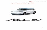 Guide d’intervention d’urgene - kia.ca · 4 Identification du véhicule électrique Soul Description générale du véhicule La Kia Soul électrique possède le même châssis
