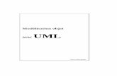 Modélisation objet UML - yasr2002.free.fryasr2002.free.fr/soft/uml/uml-pam.pdf · UML est le résultat d’un long processus initialisé depuis maintenant deux ans par trois des