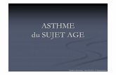 Asthme du sujet agé - popcorner-developpement.fr · Intrication avec les BPCO tabagiques responsable de toux + dyspnée (emphysème et bronchite chronique),