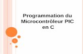 Programmation du Microcontrôleur PIC en C - e-monsitesystemesembarques.e-monsite.com/.../microcontroleurs.pic.partie2.pdf · Un programme pour délivrer en sortie un code binaire