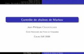 Contrôle de chaînes de Markov - CERMICS – Centre d ...cermics.enpc.fr/~cohen-g/coursEDF/control_Markov.pdf · Cha^ nes de Markov Contr^ole de cha^ nes de Markov Annexe : Un exemple