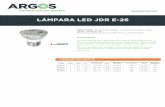 LÁMPARA LED JDR E-26 - argoselectrica.com · Características: Nuestra lámpara LED JDR E-26 de 3 y 5W de altas prestaciones, le ofrece un correcto equilibrio entre sus componentes,