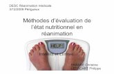 Méthodes d’évaluation de l’état nutritionnel en réanimation · • Bilan = entrée – sortie • Bilan azoté > 0 Æanabolisme < 0 Æcatabolisme INTERETS : - intensité
