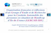 Organisation française et réflexions d’un Groupe d’ Etude et de ... · Regroupe 10 centres de MPR d’Ile-de-France confrontés à la problématique d’évaluation des capacités