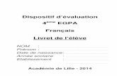 Evaluation 4eme EGPA 2014 Couverture Francais · Dispositif d’évaluation 4ème EGPA - Académie de Lille - 2014 - Livret de l’élève - Français 7 / 20 Exercice 8 Recopie exactement