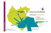 PORT de MarseilleFos - cpdp.debatpublic.frcpdp.debatpublic.fr/cpdp-fos-faster/DOCS/20101202/gpmm-021210.pdf · Po de Ma eille Fos: 1 po, 2 vocations Port de Marseille Fos Débats