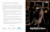 Mjölkfabriken - Djurens Rätt · Kor har enligt lag rätt att komma ut sex tim-mar om dagen i två till fyra månader om året. ... Att inte få leka 31 Att inte få dia 33 Hungriga