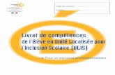 Livret de compétences l’Inclusion Scolaire (ULIS)ressources-handicap.spip.ac-rouen.fr/IMG/pdf/livret_de_competences... · constitue l’une des priorités de la politique académique