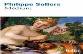 Philippe Sollers Médium - excerpts.numilog.comexcerpts.numilog.com/books/9782070465811.pdf · « Qui aurait trouvé le secret de se réjouir ... l’inventeur du calendrier actuel),
