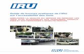 Guide de bonnes pratiques de l’IRU sur l’accessibilité des ... · Guide de bonnes pratiques de l’IRU sur l’accessibilité des taxis AMELIORER LA QUALITE DU SERVICE EN RENDANT
