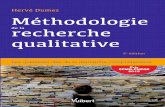 Méthodologie de la recherche qualitative · Prix EFMD-FNEGE 2015 Hervé Dumez de la 2e édition Les questions clés de la démarche compréhensive Méthodologie recherche qualitative