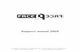 Rapport annuel 2009 - Face-a-Face | La force de faire … a Face - Rapport annuel... · FACE À FACE – RAPPORT ANNUEL 2009 – 8.6.10 2 Préambule Face à Face est une association
