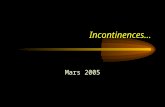 Incontinences… - Cours de Capacité de …dr.piechnik.free.fr/.../doc/reims/mars_2005/incontinence_u… · PPT file · Web viewBiofeed-back négatif et électro-stimulation (Alpha-bloquants)