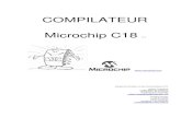 COMPILATEUR Microchip C18 - genelaix.free.frgenelaix.free.fr/archives/iufmGE_IUFM_AIX_MARSEILLE/data/PIC/PICC... · COMPILATEUR Microchip C18 v14 Equipe de formation sur les microcontrôleurs
