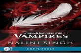 Épisodes bonus – Chasseuse de vampires - …nalinisingh.com/.../2017/03/ChasseuseDeVampiresEpisodesBonus_we… · Du même auteur aux Éditions J’ai lu CHASSEUSE DE VAMPIRES