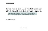 Exercices problèmes d’électrotechnique · Exercices et problèmes d’électrotechnique Notions de base, réseaux et machines électriques Luc Lasne 2e édition