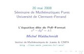 20 mai 2008 S eminaire de Math ematiques Pures …michel.waldschmidt/articles/pdf/... · 20 mai 2008 S eminaire de Math ematiques Pures Universit e de Clermont{Ferrand L’ equation