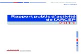 Rapport public d’activité de l’ARCEP 2011 - 81.200.191.1781.200.191.17/uploads/tx_gspublication/rapport-activite-2011.pdf · La couverture 2G 69 1.2. La couverture 3G 70 2. Etat