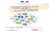 TRANSFORMATION PUBLIQUE et PRATIQUES MANAGÉRIALES · librement sur la thématique de la transformation publique et des pratiques managériales dans un climat propice à la créativité