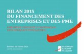 Bilan 2015 du financement des entreprises et des PME …fbf.fr/fr/files/A35HCC/Financement-PME-premiere-priorite... · BILAN 2015 DU FINANCEMENT DES ENTREPRISES ET DES PME PREMIÈRE