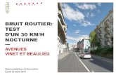 BRUIT ROUTIER: TEST - lausanne.ch · Plusieurs études d’assainissement du bruit routier sont en cours sur l’ensemble de la ville. Diminuer le bruit routier de nuit pour améliorer