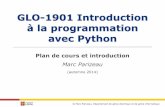 GLO-1901 Introduction à la programmation avec Pythonwcours.gel.ulaval.ca/2014/a/GLO1901/default/5notes/Introduction.pdf · Si ma porte est fermée, c'est soit que je ne suis pas