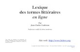 Lexique des termes littéraires - lettres.org · Lexique des termes littéaires en ligne – Par Jean-Eudes Gadenne – site web : Page 1 Lexique des termes littéraires en ligne