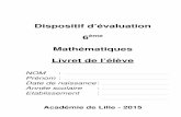 Evaluation 6eme 2015 Couverture Mathematiques - plen.fr · Dispositif d’évaluation 6 ème - Académie de Lille - Version 2015 - Livret de l’élève - Mathématiques 1 / 20 Sommaire