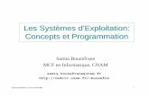 Les Syst èmes d ’Exploitation: Concepts et …cedric.cnam.fr/~bouzefra/cours/introduction_SYST.pdfSamia Bouzefrane, Cours SYSTEME 1 Les Syst èmes d ’Exploitation: Concepts et