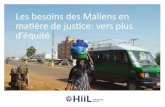Les besoins des Maliens en matière de justice: … besoins des Maliens en matière de justice: vers plus d’équité 4 onerrens 194 - arge (7 mm)-start bisrit raiek 1775 start tekst