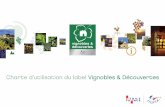 Charte d’utilisation du label Vignobles & Découvertesatout-france.fr/sites/default/files/imce/charte-vignobles-d... · Zone de protection et cohabitation autre marque Le label
