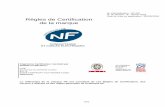 Règles de Certification de la marque - lcie.com · La Marque NF est une marque collective de certification déposée avec des règles générales qui fixent l’organisation générale