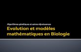Algorithmes,génétiques,et,autres,réjouissances,maths.ac-creteil.fr/IMG/pdf/sourdun.pdf · Introduction,:,quelques,mots,sur,! L’évolution,en,biologie,! Les,algorithmes,génétiques,en,biologie,!