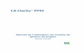 CA Clarity™ PPM Clarity PPM 13 2 00 On Demand... · Support technique Pour une assistance technique en ligne et une liste complète des sites, horaires d'ouverture et numéros de